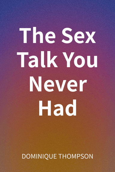 The Sex Talk You Never Had cover