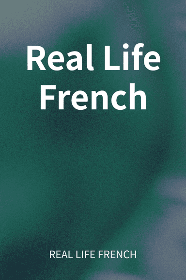 Real Life French cover