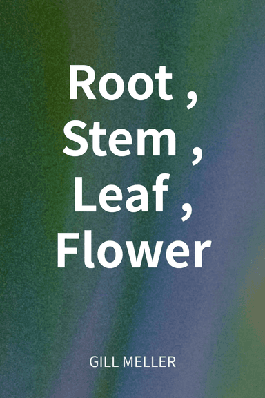 Root, Stem, Leaf, Flower cover