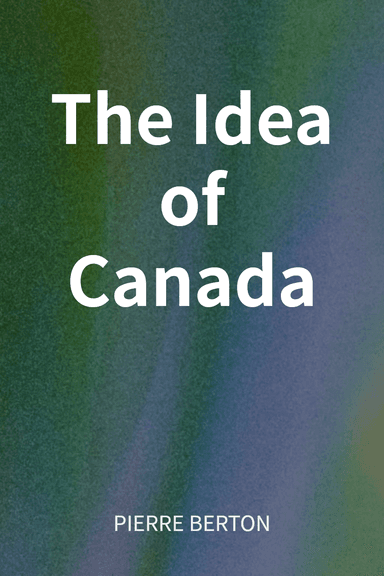 The Idea of Canada cover
