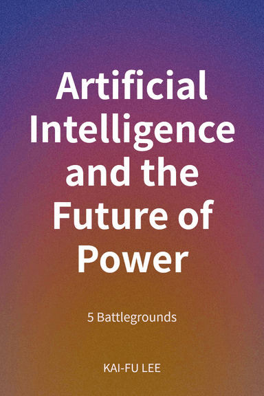 Artificial Intelligence and the Future of Power cover