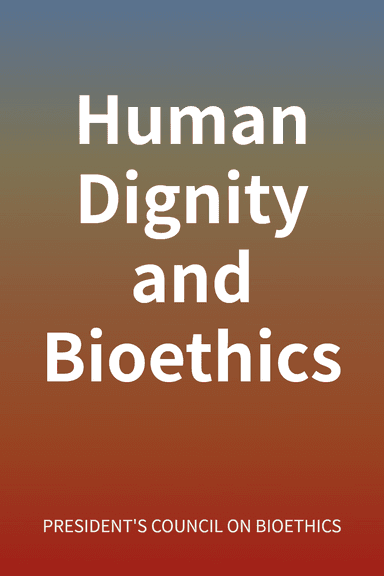 Human Dignity and Bioethics cover