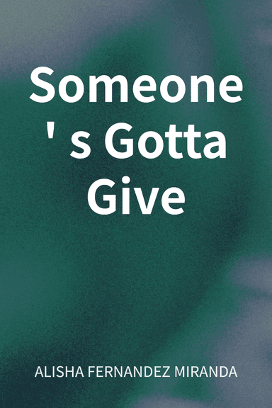 Someone's Gotta Give cover