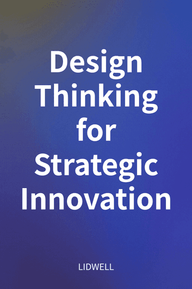 Design Thinking for Strategic Innovation cover