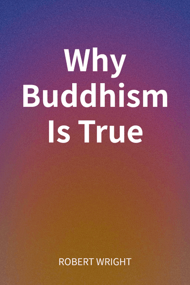 Why Buddhism Is True cover