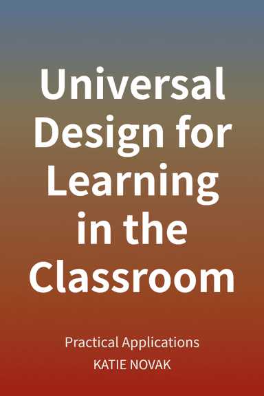 Universal Design for Learning in the Classroom cover