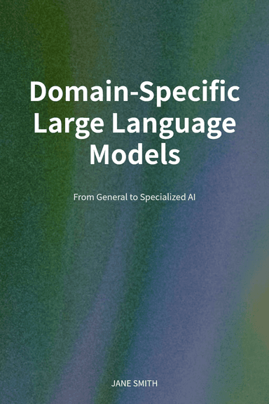 Domain-Specific Large Language Models cover