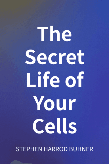 The Secret Life of Your Cells cover