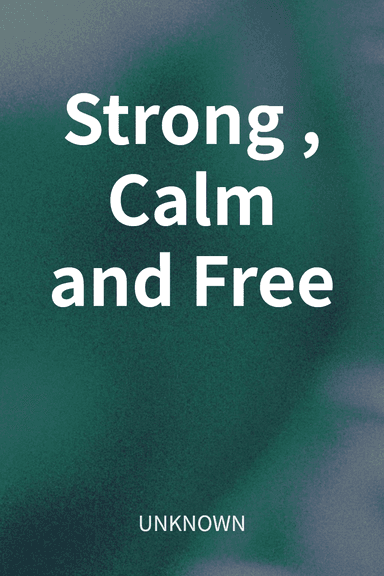 Strong, Calm and Free cover