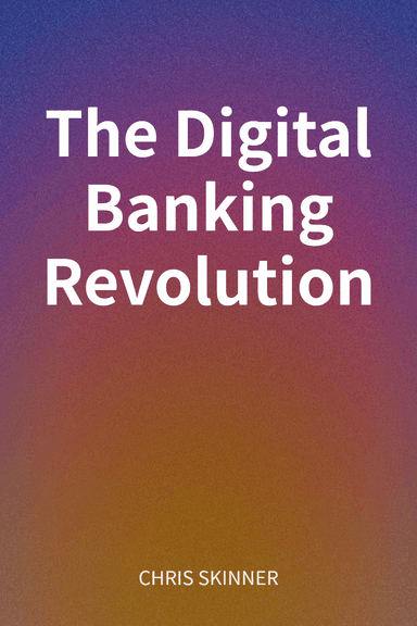 The Digital Banking Revolution cover