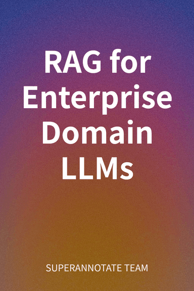 RAG for Enterprise Domain LLMs cover