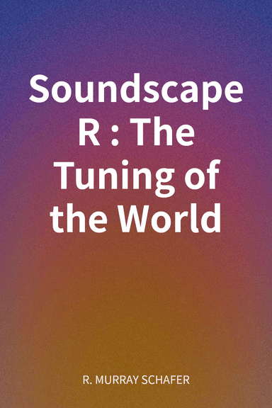 Soundscape R: The Tuning of the World cover