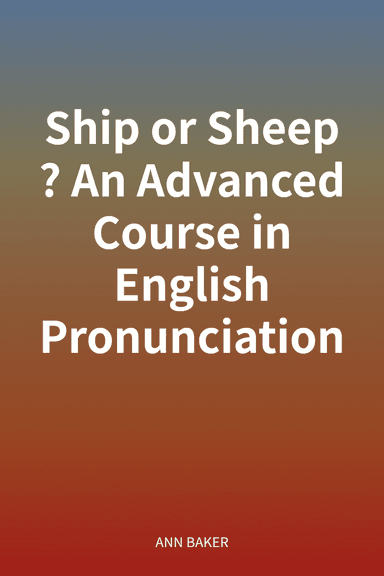 Ship or Sheep? An Advanced Course in English Pronunciation cover