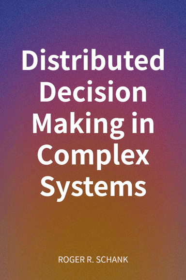 Distributed Decision Making in Complex Systems cover