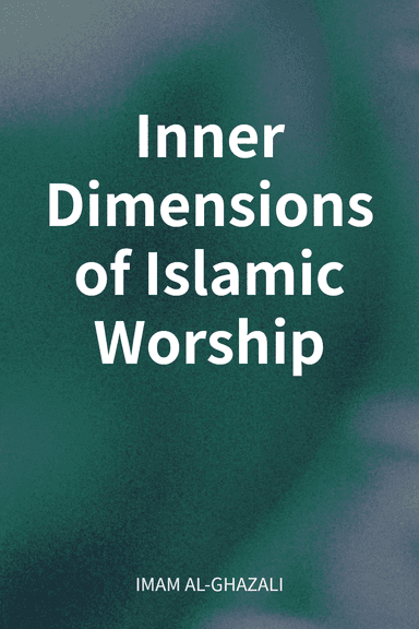 Inner Dimensions of Islamic Worship cover