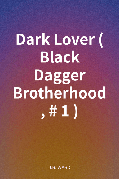Dark Lover (Black Dagger Brotherhood, #1) cover