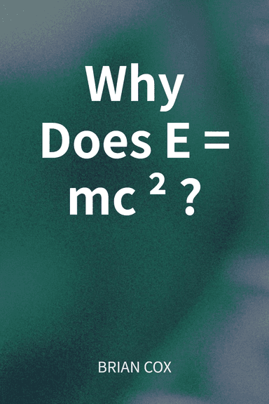 Why Does E=mc²? cover