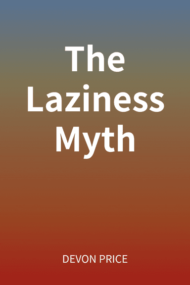 The Laziness Myth cover