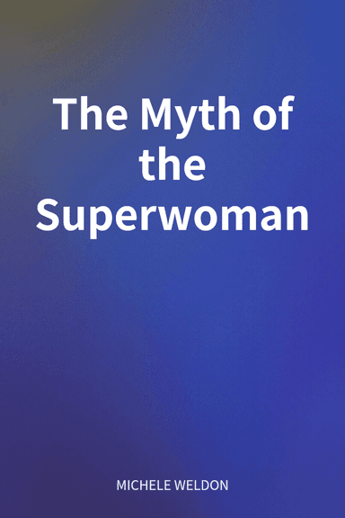 The Myth of the Superwoman cover