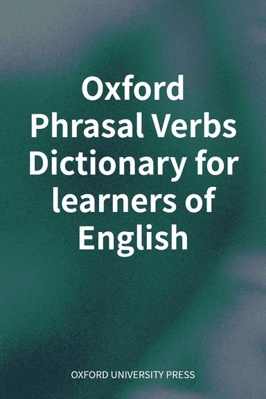 Oxford Phrasal Verbs Dictionary for learners of English cover