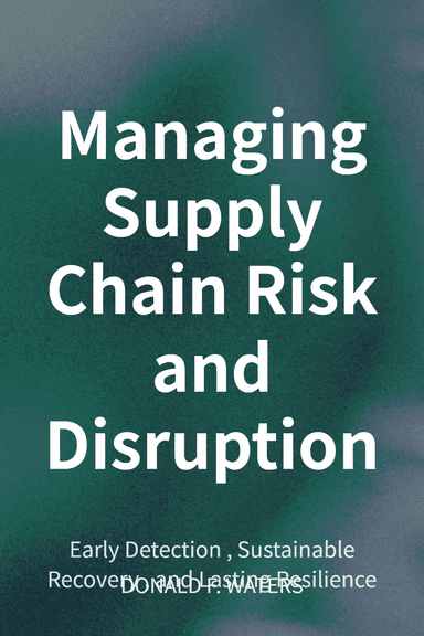 Managing Supply Chain Risk and Disruption cover