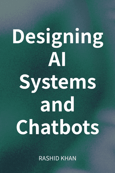 Designing AI Systems and Chatbots cover