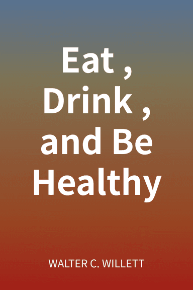 Eat, Drink, and Be Healthy cover