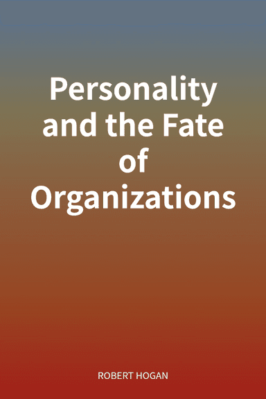 Personality and the Fate of Organizations cover
