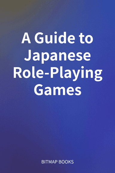 A Guide to Japanese Role-Playing Games cover