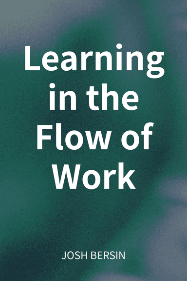 Learning in the Flow of Work cover