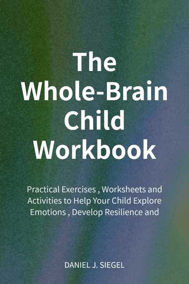 The Whole-Brain Child Workbook cover