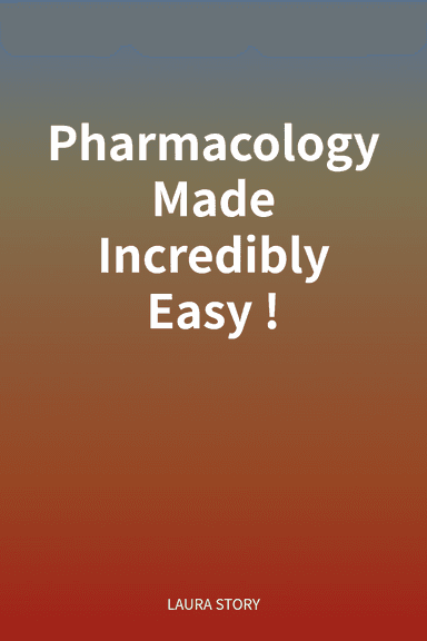 Pharmacology Made Incredibly Easy! cover