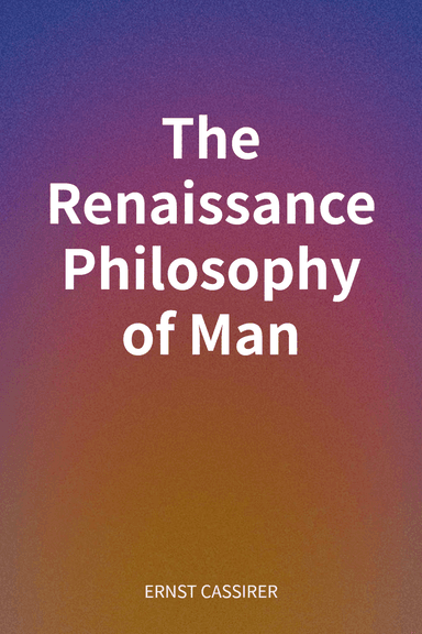 The Renaissance Philosophy of Man cover