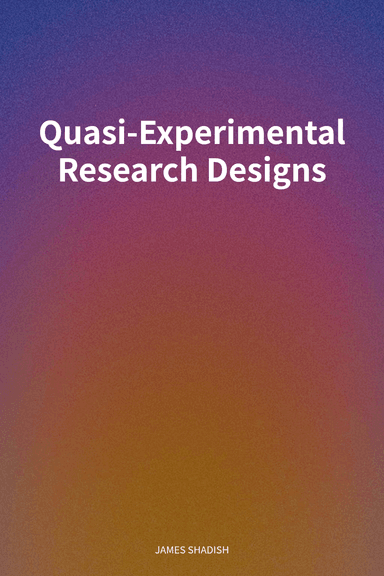 Quasi-Experimental Research Designs cover