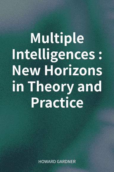 Multiple Intelligences: New Horizons in Theory and Practice cover
