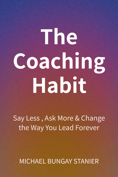 The Coaching Habit cover