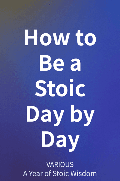 How to Be a Stoic Day by Day cover