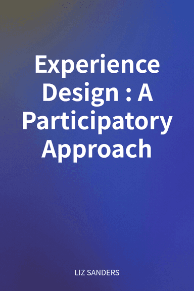 Experience Design: A Participatory Approach cover