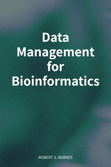 Data Management for Bioinformatics cover