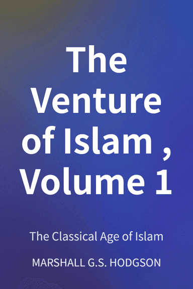The Venture of Islam, Volume 1 cover