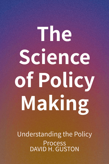 The Science of Policy Making cover