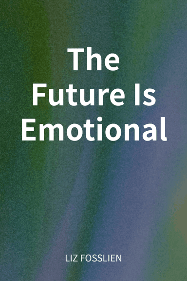 The Future Is Emotional cover