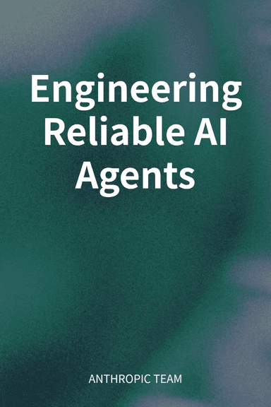 Engineering Reliable AI Agents cover
