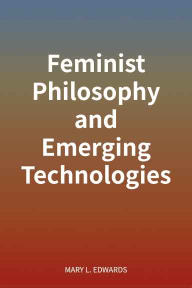 Feminist Philosophy and Emerging Technologies cover