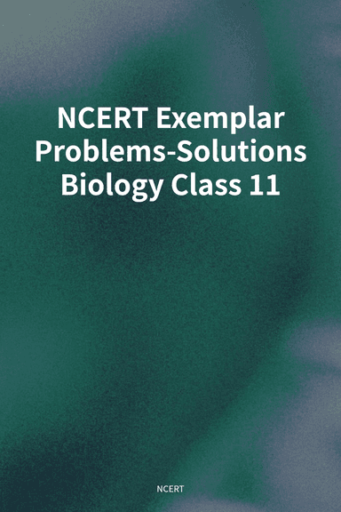 NCERT Exemplar Problems-Solutions Biology Class 11 cover