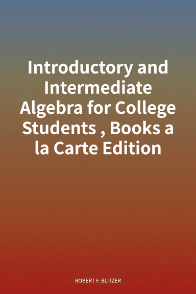 Introductory and Intermediate Algebra for College Students, Books a la Carte Edition cover