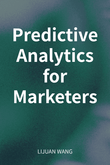Predictive Analytics for Marketers cover