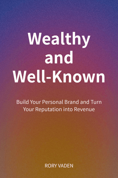 Wealthy and Well-Known cover