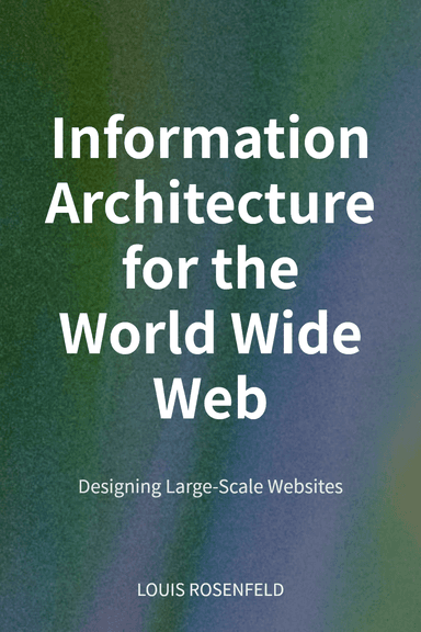 Information Architecture for the World Wide Web cover