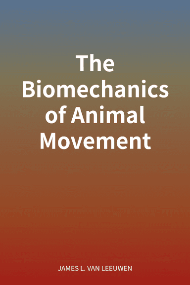 The Biomechanics of Animal Movement cover
